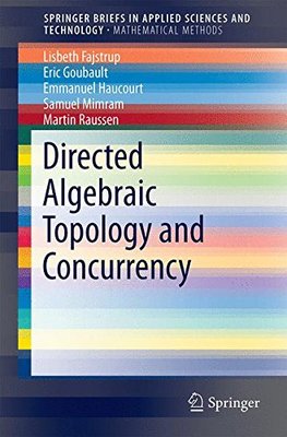 【预订】Directed Algebraic Topology and Conc...