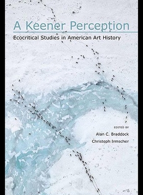 现货 A Keener Perception: Ecocritical Studies ... 9780817355517
