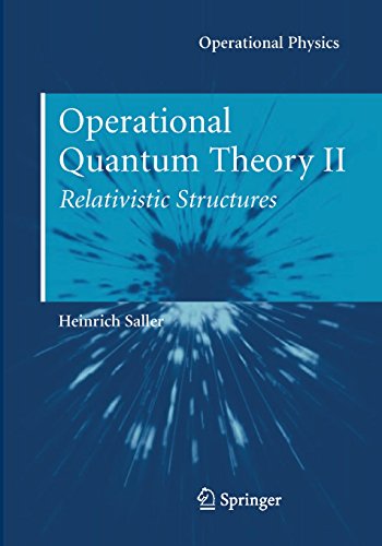 【预订】Operational Quantum Theory II: Relat...