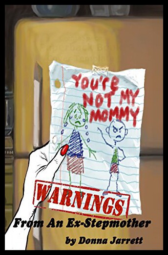 【预售】You're Not My Mommy! Warnings from an Ex-Stepmoth