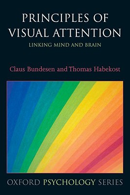 【预售】Principles of Visual Attention: Linking Mind an 书籍/杂志/报纸 人文社科类原版书 原图主图