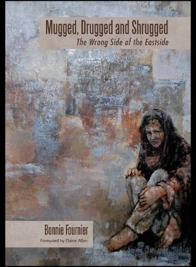 【预售】Mugged, Drugged and Shrugged: The Wrong Side of t