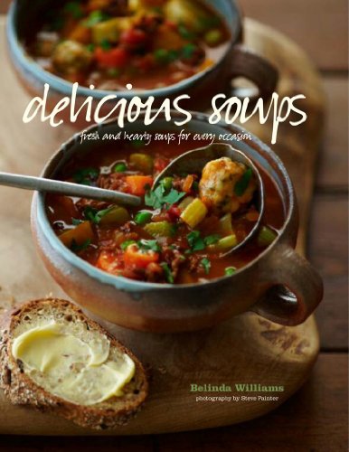 【预售】Delicious Soups: Fresh and Hardy Soups for Eve...