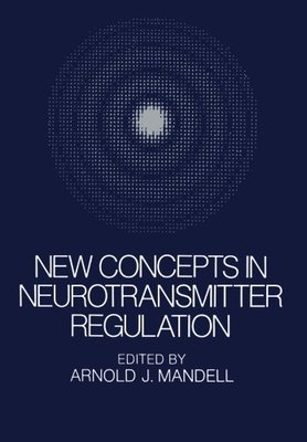 【预售】New Concepts in Neurotransmitter Regulation: P...