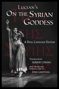 Dual Syrian Goddess the Lucian Language 预售