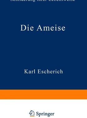 【预售】Die Ameise: Schilderung Ihrer Lebensweise