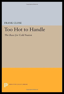 【预售】Too Hot to Handle: The Race for Cold Fusion