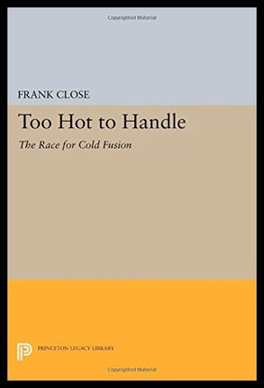 【预售】Too Hot to Handle: The Race for Cold Fusion