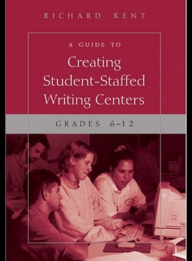 【预售】A Guide to Creating Student-Staffed Writing Cente