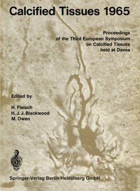 【预订】Calcified Tissues 1965: Proceedings ...