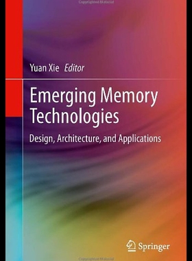 【预售】Emerging Memory Technologies: Design, Architectur