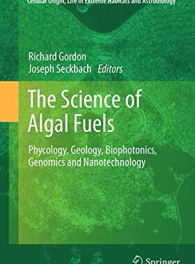 【预订】The Science of Algal Fuels