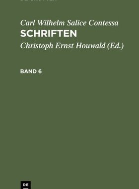 【预售】Carl Wilhelm Salice Contessa: Schriften. Band 6
