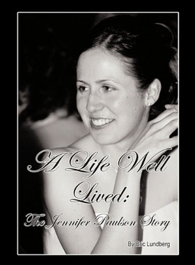 【预售】A Life Well Lived: The Jennifer Paulson Story