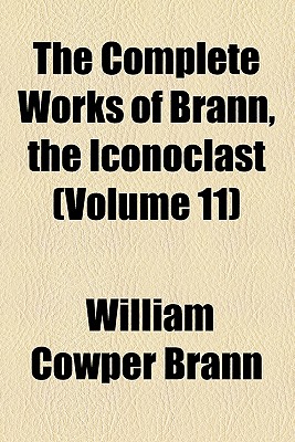 【预售】The Complete Works of Brann, the Ico...