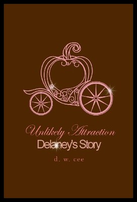 【预售】Unlikely Attraction - Delaney's Story