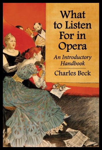【预售】What to Listen for in Opera: An Introductory Hand