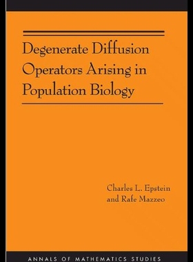 【预售】Degenerate Diffusion Operators Arising in Populat