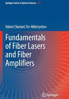【预订】Fundamentals of Fiber Lasers and Fib...