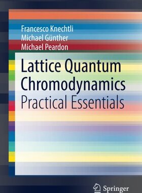 【预订】Lattice Quantum Chromodynamics