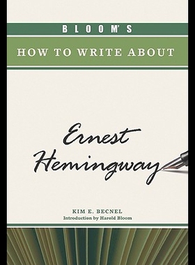 【预售】Bloom's How to Write about Ernest Hemingway