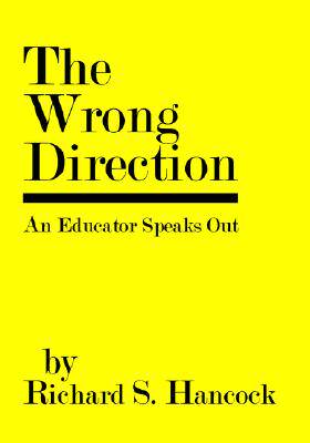【预售】The Wrong Direction: An Educator Speaks Out