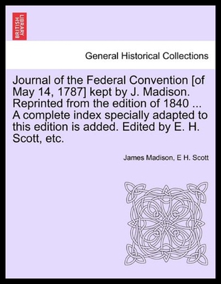 预订 【】Journal of the Federal Convention [Of May 14, 178