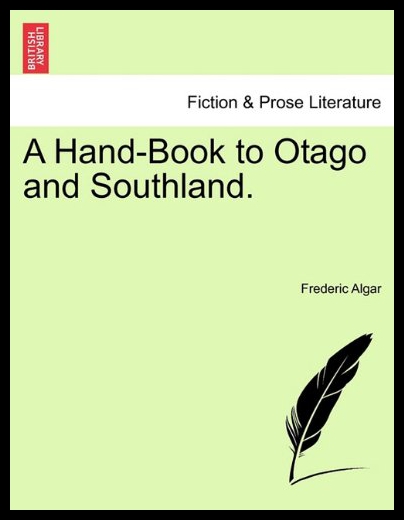 【预售】A Hand-Book to Otago and Southland.