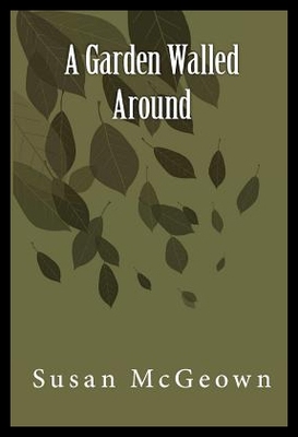 【预售】A Garden Walled Around