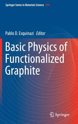 【预订】Basic Physics of Functionalized Graphite