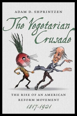 【预售】The Vegetarian Crusade: The Rise of an American R
