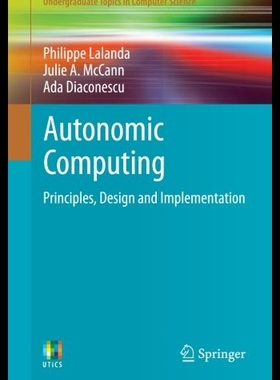【预售】Autonomic Computing: Principles, Design and Imple