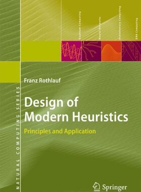 【预订】Design of Modern Heuristics: Princip...