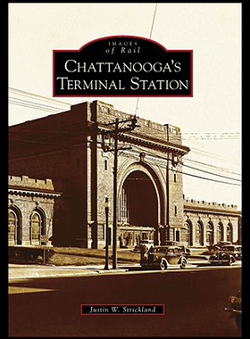 【预售】Chattanooga's Terminal Station