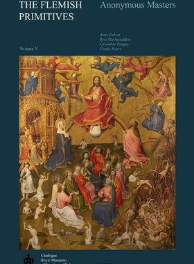 【预售】The Flemish Primitives V: Anonymous Masters