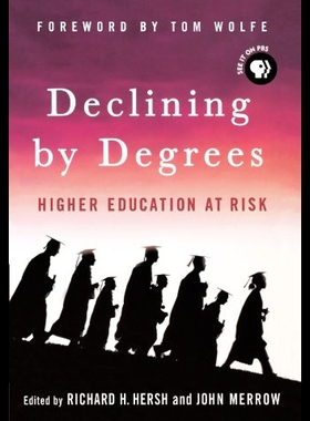 【预售】Declining by Degrees: Higher Education at Risk
