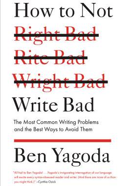 【预售】How to Not Write Bad: The Most Common Writing ...