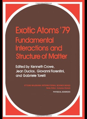 【预售】Exotic Atoms 79 Fundamental Interactions and Stru