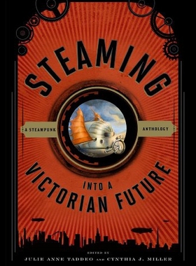 【预售】Steaming Into a Victorian Future: A Steampunk Ant