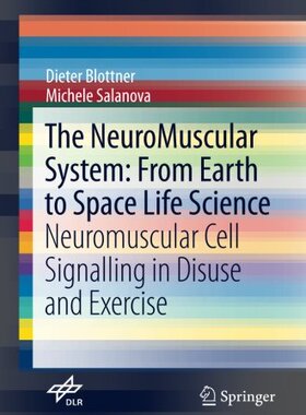 【预订】The NeuroMuscular System: From Earth...