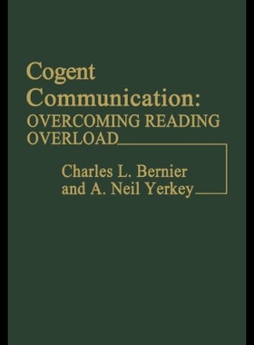 【预售】Cogent Communication: Overcoming Reading Overload