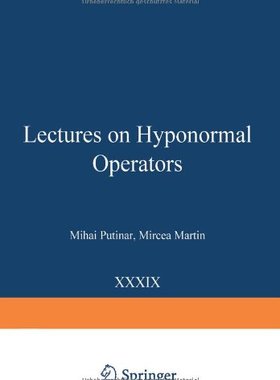 【预售】Lectures on Hyponormal Operators