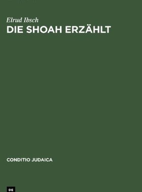 【预售】Die Shoah Erzahlt: Zeugnis Und Exper...