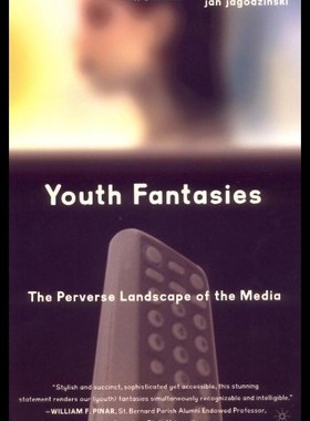 【预售】Youth Fantasies: The Perverse Landscape of the Me