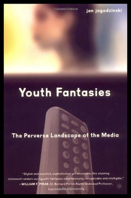 【预售】Youth Fantasies: The Perverse Landscape of the Me