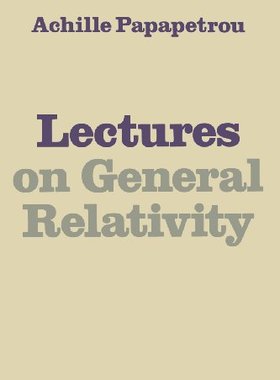 【预订】Lectures on General Relativity