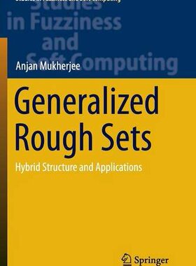 【预订】Generalized Rough Sets: Hybrid Struc...