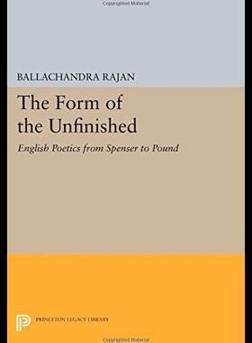 【预售】The Form of the Unfinished: English Poetics from