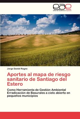 【预售】Aportes Al Mapa de Riesgo Sanitario ... 书籍/杂志/报纸 科普读物/自然科学/技术类原版书 原图主图