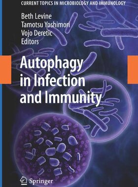 【预订】Autophagy in Infection and Immunity